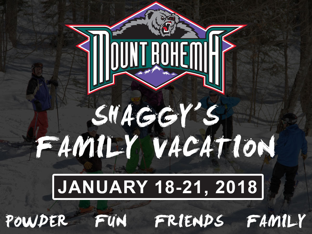 Shaggy's Family Vacation at Mount Bohemia - You're Invited